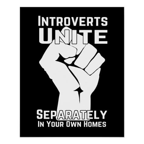 Introverts Unite Separately In Your Own Homes Poster Uk