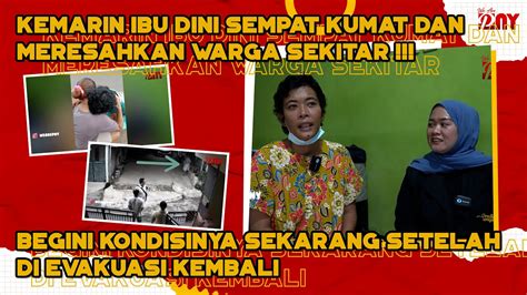 Bu Dini Sempat Kumat Dan Meresahkan Warga Youtube