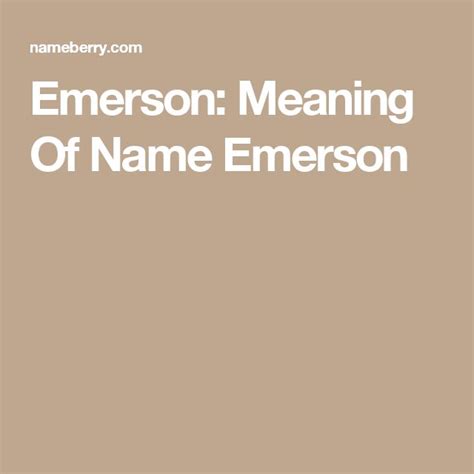 Emerson: Meaning Of Name Emerson | Names with meaning, Baby names, Baby ...