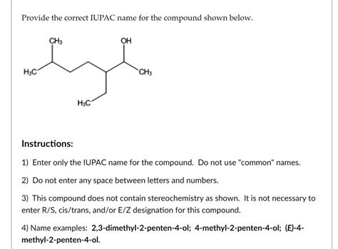 SOLVED Provide The Correct IUPAC Name For The Compound Shown Below