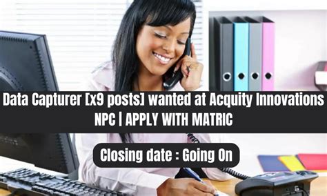 Data Capturer [x9 Posts] Wanted At Acquity Innovations Npc Apply With