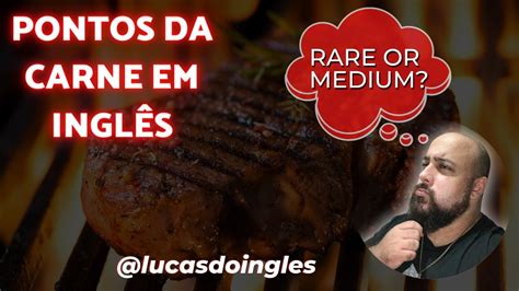 Ponto Da Carne Em Ingles Retoedu