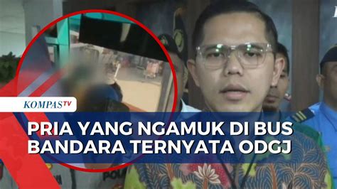 Viral Pria Ngamuk Di Bus Bandara Soetta Polisi Pelaku Punya Riwayat