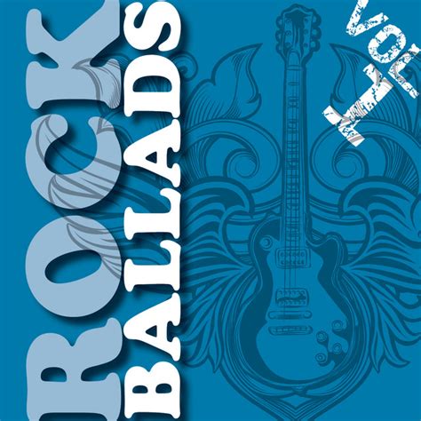 Rock Ballads Vol 1 Compilation By Various Artists Spotify