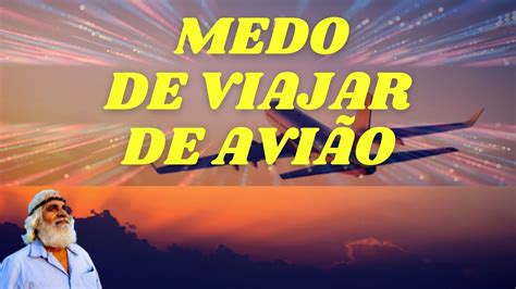 Como Perder O Medo De Viajar De Avi O Amadeu Wolff Youtube