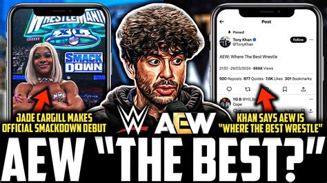 AEW Tony Khan Says AEW Is WHERE THE BEST WRESTLE Jade Cargill WWE