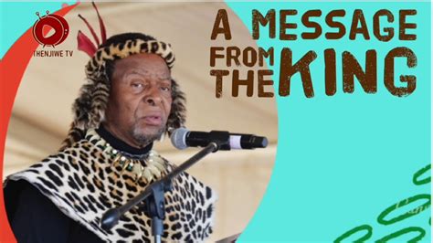 A Message From The King Thenjiwe Tv Youtube