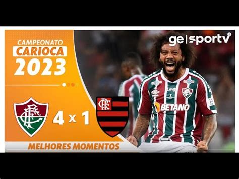 Fluminense X Flamengo Melhores Momentos Final Carioca Ge Globo