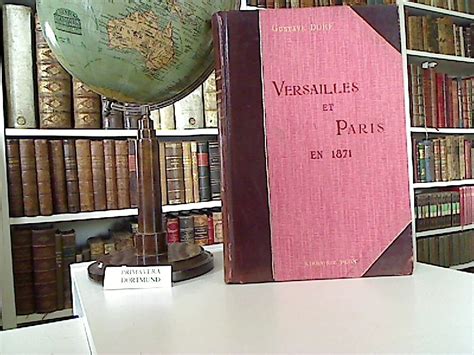 Versailles et Paris 1871 D après les dessins originaux de Gustave Doré