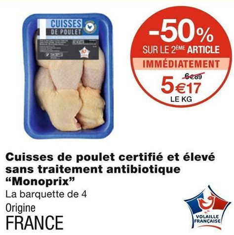 Promo Monoprix cuisses de poulet certifié et élevé sans traitement