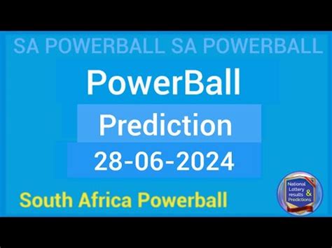 SA Powerball Prediction For 28 June 2024 South Africa Powerball Hot