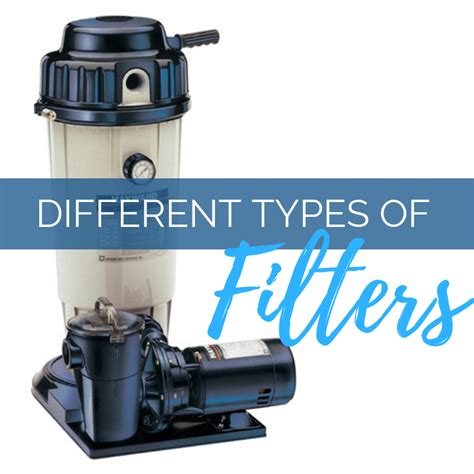 What Are The Different Types Of Pool Filters Sand Cartridge And De