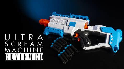 Nerf Ultra Scream Machine Flywheel Semi Automatic Nerf Blaster Is It