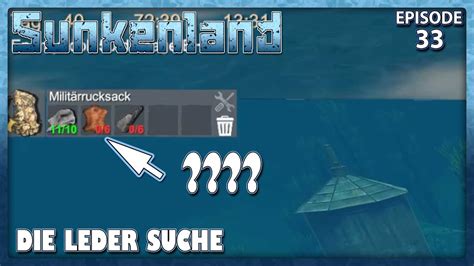 Wo finde ich Leder für den Rucksack 33 SUNKENLAND Lets Play