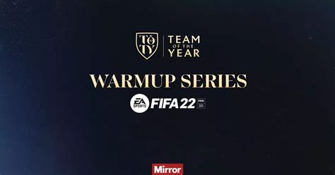 Fifa 22 Toty Warmup Series Predictions Ahead Of Fut Pre Promo Event