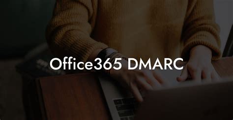 Office365 DMARC Voice Phishing