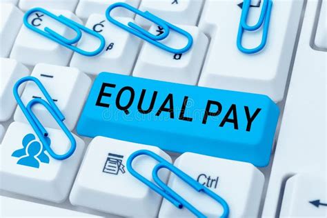 Writing Displaying Text Equal Pay Business Approach Rights That Individuals In The Same