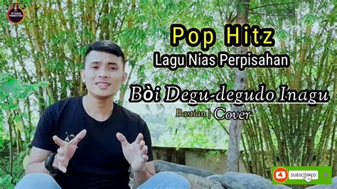 Lagu Nias Boi Degu Degudo Inagu Pop Hitz By Bastian Video