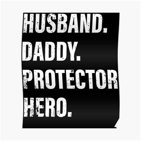 Husband Daddy Protector Hero Fathers Day Dad Son Poster For Sale By