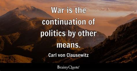 Carl von Clausewitz Quotes - BrainyQuote