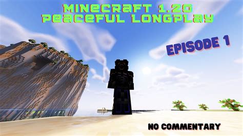 Minecraft Peaceful Longplay No Commentary Relaxing Minecraft Play