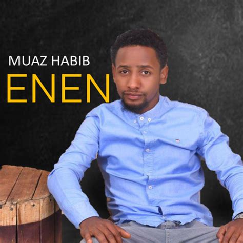 Enen Album By Muaz Habib Spotify