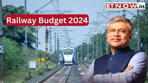 Railway Budget 2024 Indian Railways Gets Rs 2 62 Lakh Crore Ashwini