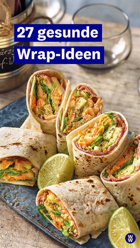 Gesunde Wraps Selber Machen 27 Leckere Rezepte Rezepte Rezepte