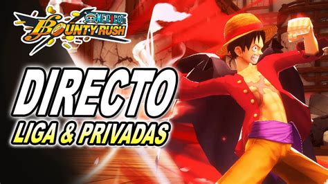 116 Live Jugando Liga Y El Mejor Modo De Juego 2v2 One Piece