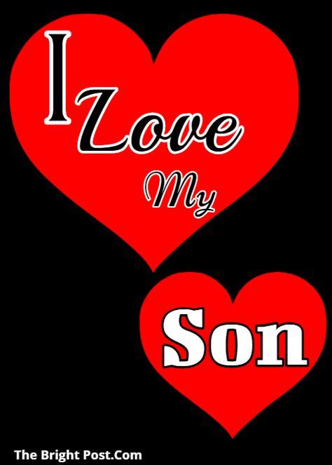 10 I Love My Son Status Ideas I Love My Son I Love You Son Some