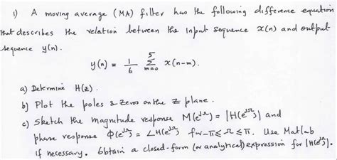 Solved A Moving Average Ma ﻿filter Has The Following