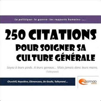 Citations Pour Soigner Sa Culture G N Rale Broch Collectif