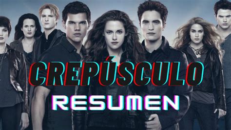 Descubrir Imagen Argumento De La Pelicula Crepusculo Viaterra Mx