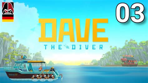 Dave The Diver 03 Marinca GER Let S Play YouTube