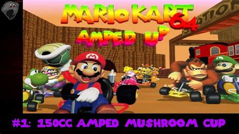 Mario Kart 64: Amped Up #1: 150cc Amped Mushroom Cup | Mario kart 64 ...