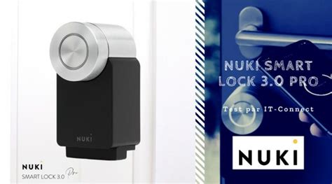 Test De La Serrure Connect E Nuki Smart Lock Pro