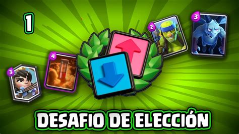 Desaf O De Elecci N Clash Royale Parte Espa Ol Youtube