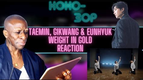 Ex Ballet Dancer Reacts To Taemin Gikwang Eunhyuk Weight In Gold