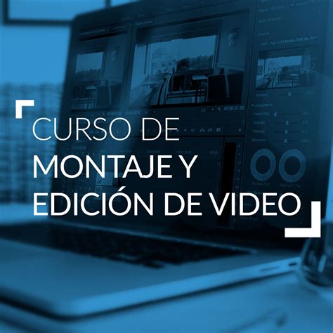 Curso de Montaje y Edición de Video Academia de Cine