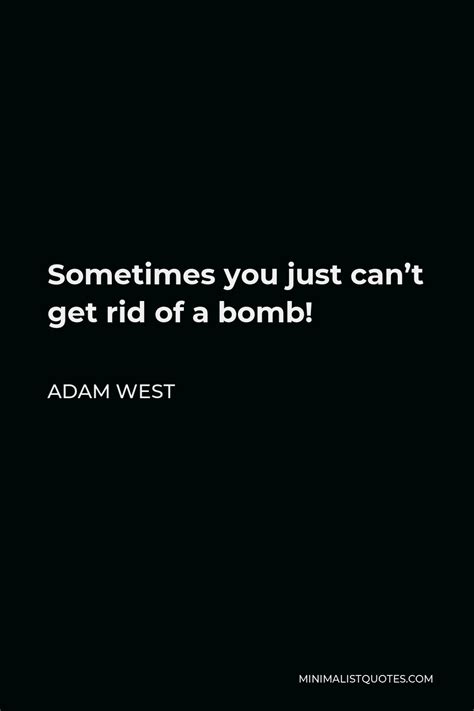 Bomb Quotes | Minimalist Quotes