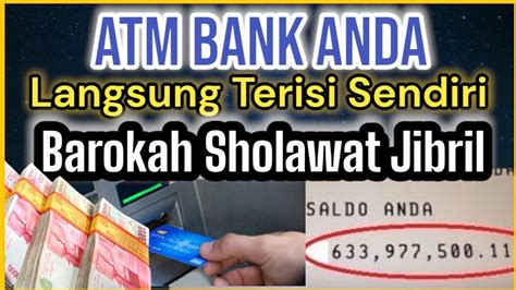 Rahasia Sholawat Jibril Amalan Kaya Raya Atm Terisi Sendiri Dengan