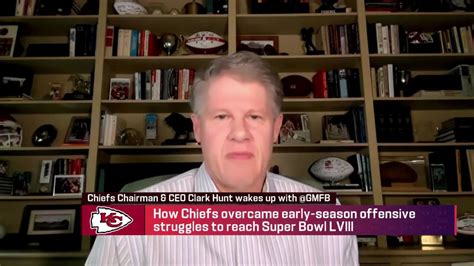 Kansas City Chiefs Chairman And Ceo Clark Hunt On How Chiefs Overcame