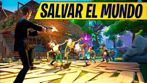 Fortnite Modo Historia Salvar El Mundo Youtube