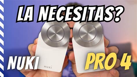 NUEVA Nuki Smart Lock Pro 4 Con Matter Realmente La Necesitas YouTube