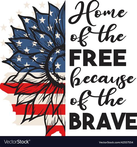 Home Of The Free Because Brave Printable Vector Image