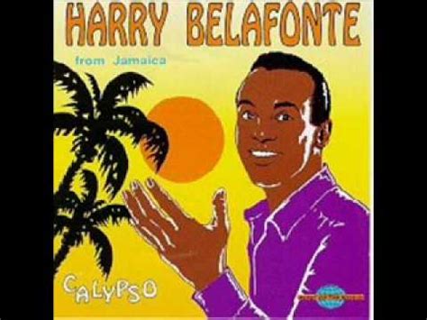 Harry Belafonte Banana Boat Song Day O Youtube