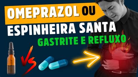 Como Usar A Espinheira Santa Para Refluxo E Gastrite Em Ch C Psula E