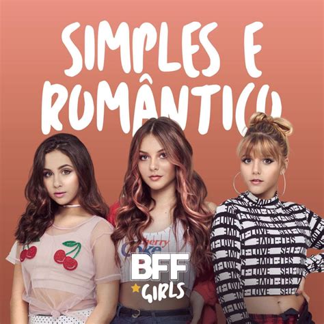 Bff Girls Simples E Romântico Lyrics Genius Lyrics