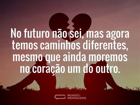Mensagens Para Fim De Relacionamento - 50 Frases De Fim De Relacionamento Para Te Ajudar A Superar O Trmino