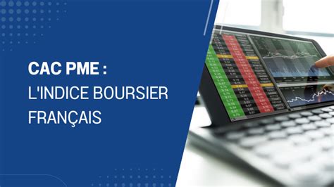 Cac Pme L Indice Boursier Des Pme Fran Aises Epargne Facile